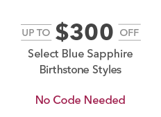 Up to $300 off blue saphphire birthstone styles. No code needed.